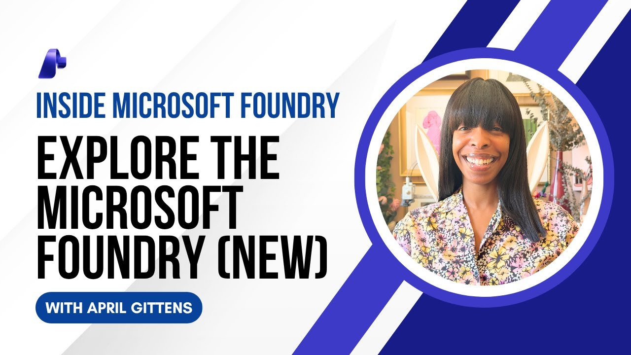 Exploring the New Microsoft Foundry Portal: A Guided Tour - Tech Hub