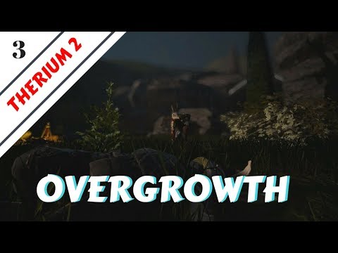 A SiC Play: Overgrowth - Therium 2 #3: FATHER?!