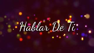 Hablar De Ti - Duelo (lyrics)