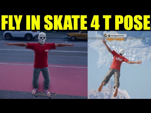 how to fly on skate 4 (T pose Glitch Guide)