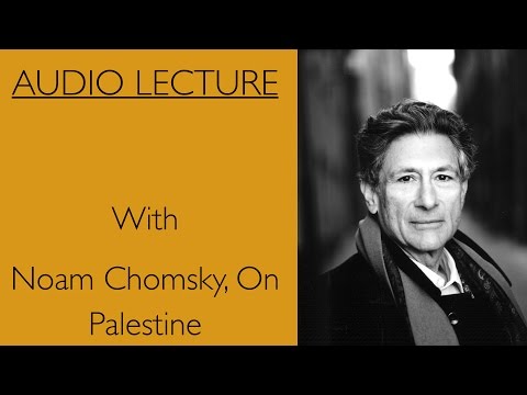 Edward Said With Noam Chomsky, on Palestine
