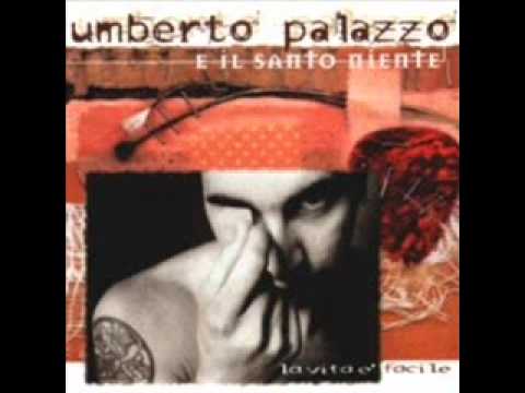 Umberto Palazzo e Il santo Niente - E' Aria