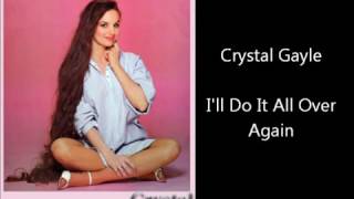 crystal gayle i&#39;ll do it all over again lyric video