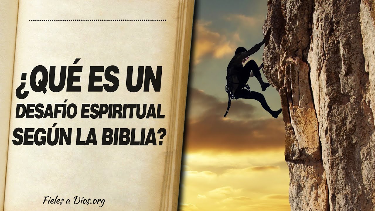 🙏 ¿Qué es UN DESAFÍO ESPIRITUAL según la Biblia? 📖