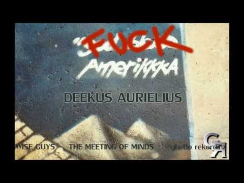Deekus Aurielius (WiseGuys) - FUCK AMERIKKKA