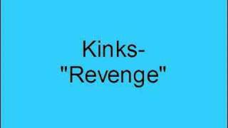 Kinks- Revenge