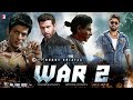 WAR 2 Trailer WAR 2 Movie Trailer WAR 2 Full Movie Allu Arjun Sharukhan Hrithik Roshan WAR 2
