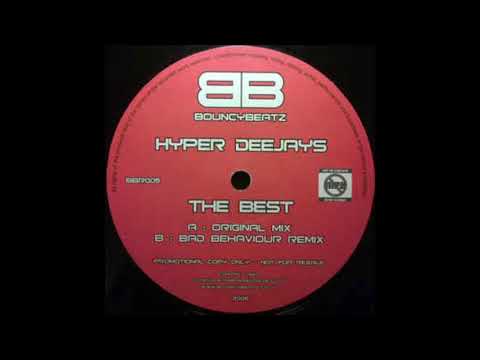 Hyper Deejays -The Best (Bad Behaviour Remix)