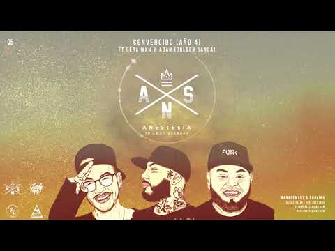 5.- ANESTESIA - CONVENCIDO FT GERA MXM & ADAN (GOLDEN GANGA)