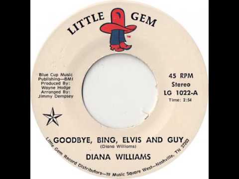 Diana Williams - Goodbye Bing Elvis & Guy