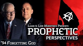 Forgetting God | Prophetic Perspectives #34