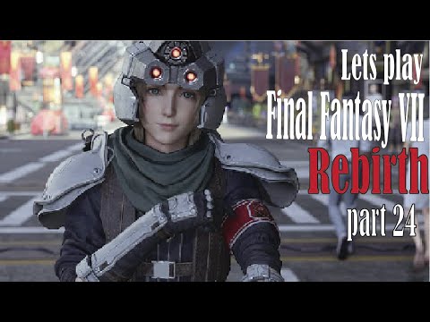 Lets Play Final Fantasy VII : Rebirth part 24: Cloud Jr.