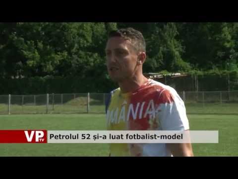 Petrolul ’52 și-a luat fotbalist-model
