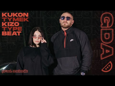 [SOLD] Kizo x Kukon x Tymek Type Beat  - 'GDA' (prod.melonik)