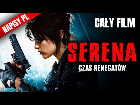 Serena. Czas Renegatów