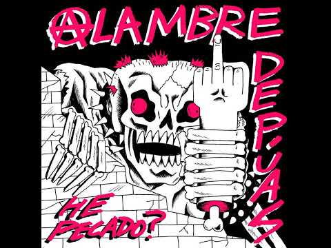 Alambre De Púas - Me Gusta Ser Una Mierda