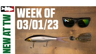 What's New At Tackle Warehouse 3/1/23