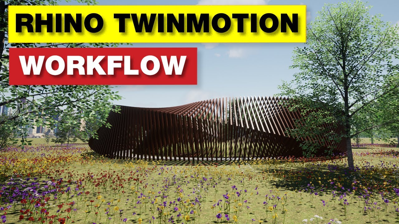 Rhino Twinmotion Workflow Tutorial