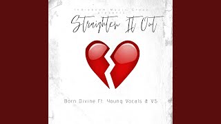 Straighten It Out (feat. VS &amp; Young Vocals)