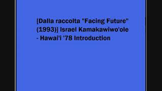 Israel Kamakawiwo&#39;ole - Hawai&#39;i &#39;78 Introduction