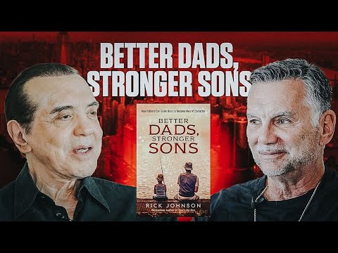 Better Dads, Stronger Sons | Chazz Palminteri & Michael Franzese