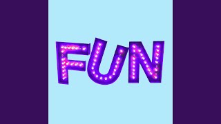 Fun