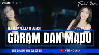 Download lagu FUNKOT - GARAM DAN MADU  || TENXI ,NAYKILLA &JEMSII ||  FUNKOT VERS.2025 DJ VEE NOUNA mp3