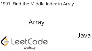YouTube video 'LeetCode 1991 | Find the Middle Index in Array | Array | Debug | Java'