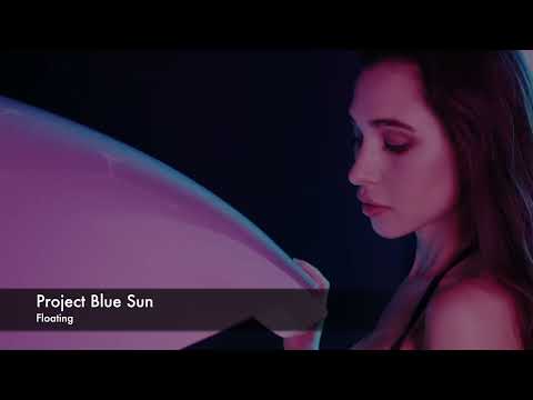 Project Blue Sun - Floating (Official Video)