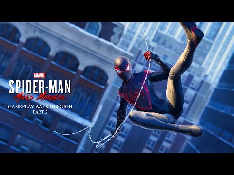SPIDER-MAN MILES MORALES Gameplay Walkthrough Part 2