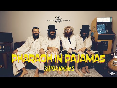 Pharaoh in Pajamas | Shlepping Nachas | TYH Nation