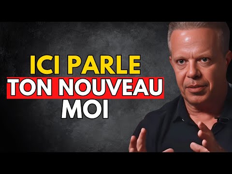Tu ne verras ceci qu’une seule fois – juste avant que ton ancien moi ne meure – Joe Dispenza