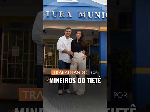 Mais de R$1 milhão em investimentos para Mineiros do Tietê! Resultado que transforma vidas!