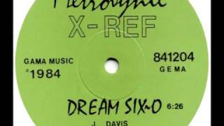 x-ref dream six-o