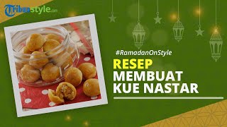 RAMADAN ON STYLE: Resep Membuat Nastar Anti Gagal Tanpa Menggunakan Mixer