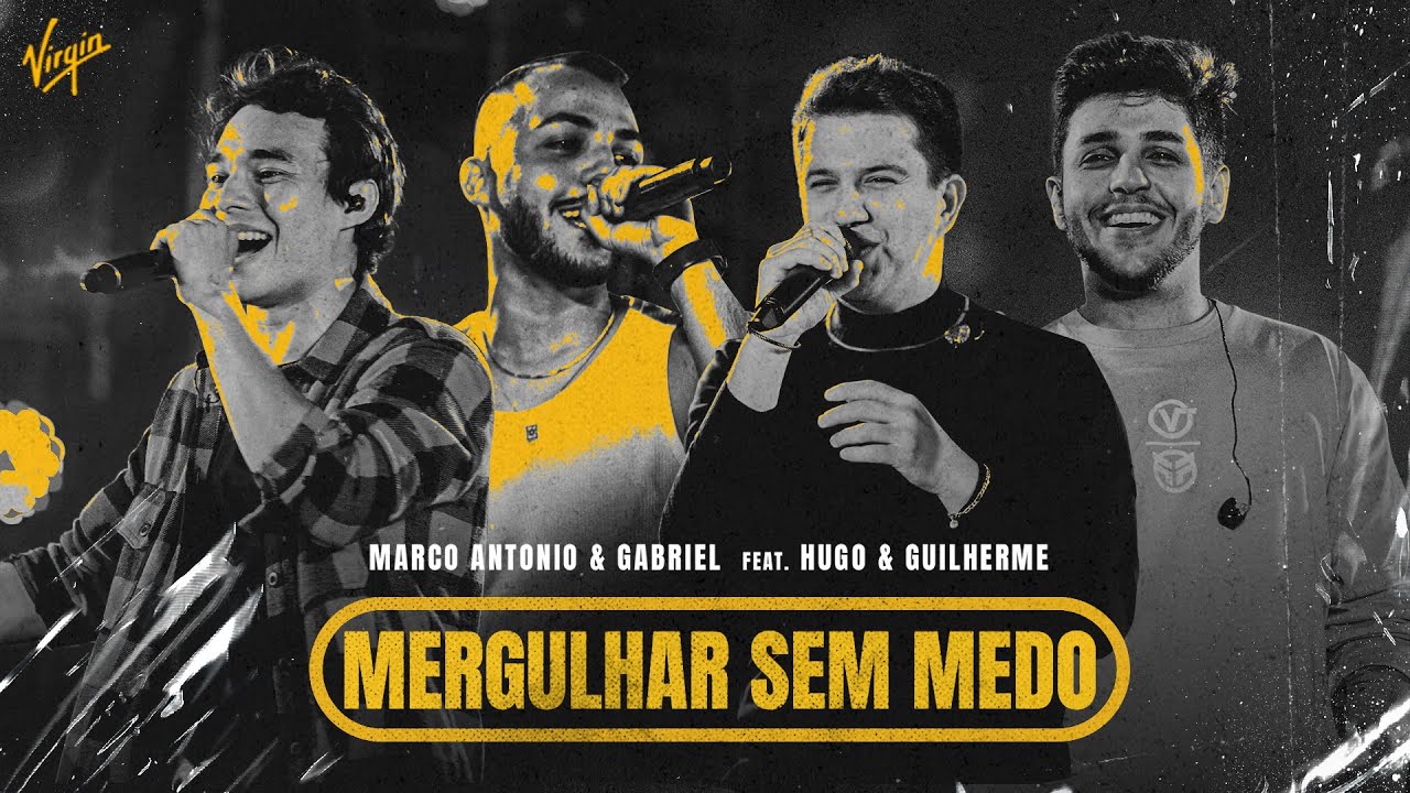 Marco Antonio & Gabriel ft. @HugoeGuilhermeOficial - Mergulhar Sem Medo