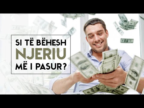 Si të bëhesh njeriu më i pasur?