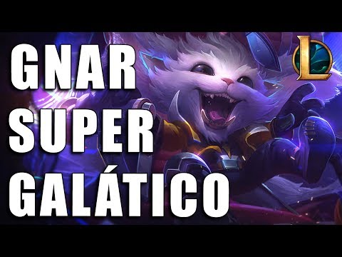 Gnar Supergalático - League of Legends (Completo)