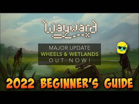 Wayward | 2022 Guide for Complete Beginners | Episode 1