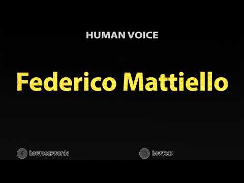 How To Pronounce Federico Mattiello