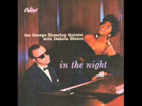 George Shearing Quintet / Dakota Staton - In The Night
