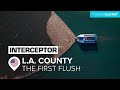 Interceptor 007 Faces the First Rain Event in LA (& stops 35,000 lbs of waste) | The Ocean Cleanup