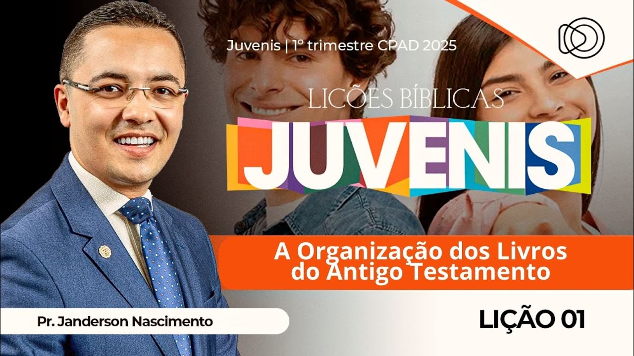 EBD Lição 1 A Organização dos Livros do Antigo Testamento - Juvenis CPAD