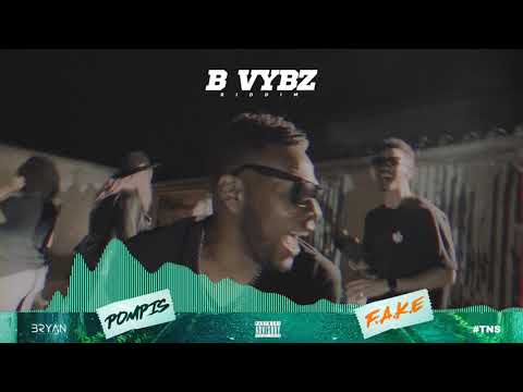 POMPIS - F. A .K .E [ B Vybz Riddim ]