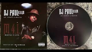 (7. DJ PAUL of Three 6 Mafia - WUR DA DOPE AT w/ KOKOE) 2016 M.4.L. Mafia 4 Life - CD QUALITY ORIGIN