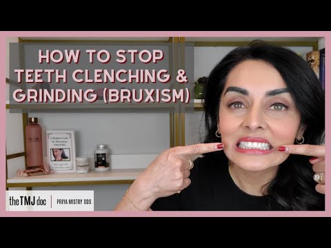 How to Stop Teeth Clenching & Grinding (Bruxism) - Priya Mistry, DDS (the TMJ doc) #bruxism