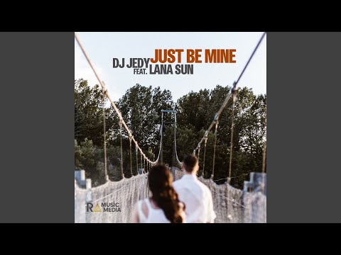Just Be Mine (feat. Lana Sun) (Extended Mix)