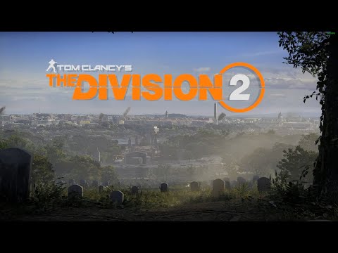 [PART 1.1] Tom Clancy's The Division 2 – First Playthrough