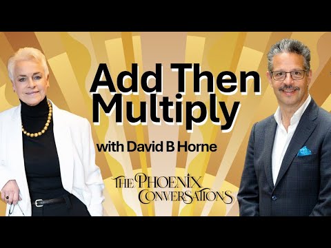 ADD THEN MULTIPLY with DAVID B HORNE
