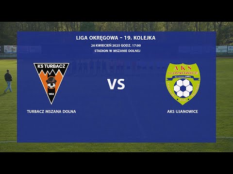 Turbacz Mszana Dolna - AKS Ujanowice, 2025-04-26 Liga Okręgowa Limanowsko-Podhalańska 2024/25